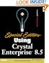 Special Edition Using Crystal Enterprise 8.5