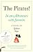 The Pirates!: An Adventure with Scientists & An Adventure with Ahab