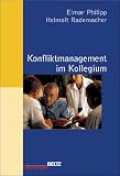 Konfliktmanagement im Kollegium: Ein Arbeitsbuch mit Modellen und Methoden