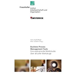 Business Process Management Tools.Eine evaluierende Marktstudie �ber aktuelle Werkzeuge
