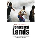 Contested Lands: Israel-Palestine, Kashmir, Bosnia, Cyprus, and Sri Lanka by  Sumantra Bose