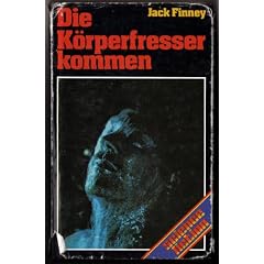 Die K�rperfresser kommen.
