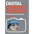 Digital Compact Cameras: Great Photos Every Time
