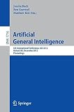 Artificial general intelligence : 5th international conference, AGI 2012, Oxford, UK, December 8-11, 2012, proceedings