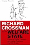 Richard Crossman and the Welfare State
