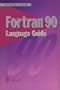 Fortran 90 Language Guide