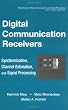 Digital Communication Receivers, Synchronization, Channel Estimation, and Signal Processing