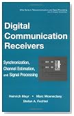 Digital Communication Receivers, Synchronization, Channel Estimation, and Signal Processing