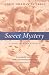 Sweet Mystery: A Book of Remembering (Deep South Books)