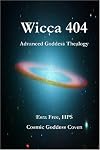 Wicca 404: Advanced Goddess Thealogy