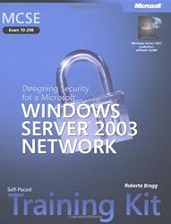 MCSE Self-Paced Training Kit (Exam 70-298): Designing Security for a Microsoft&reg; Windows Server(TM) 2003 Network