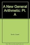 A new general arithmetic. Pt.A