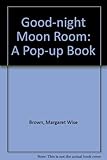 Goodnight moon room : a pop-up book
