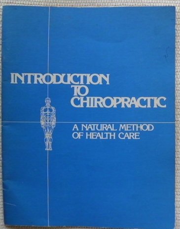 introduction to chiropractic a natural method of health care