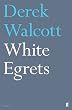 White Egrets