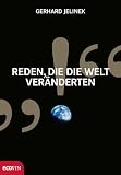 Reden, die die Welt ver&auml;nderten - Gerhard Jelinek