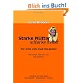 Starke M�tter - schlanke Kinder. Wer nichts weiss muss alles glauben