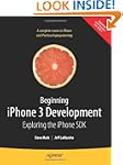 Beginning iPhone 3 Development: Explo...