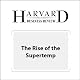 The Rise of the Supertemp (Harvard Business Review)