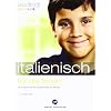 audio junior. italienisch f�r die ferien: Eine spannende Sprachreise f�r Kinder. Niveau A1
