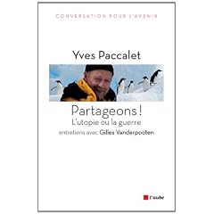 Partageons ! : L'utopie ou la guerre