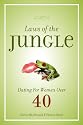 Laws of the Jungle: Dating For Women Over 40