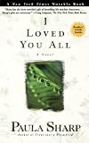 I Loved You All: A Novel
