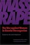 Mass Rape: The War Against Women in Bosnia-Herzegovina