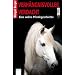 Verh�ngnisvoller Verdacht: Eine wahre Pferdegeschichte
