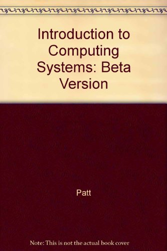 Introduction to Computing Systems: From Bits and Gates to C and Beyond