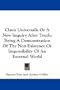 Clavis Universalis Or A New Inquiry After Truth: Being A Demonstration Of The Non-Existence Or Impossibility Of An External World