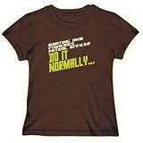 T-Shirt Womens Brown " Boating And Fisheries Patrol Officer Do it normally ... " Occupations Large