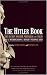 The Hitler Book: The Secret Dossier Prepared for Stalin from the Interrogations of Otto Guensche and Heinze Linge, Hitler's Closest Personal Aides