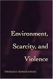Environment, Scarcity and Violence