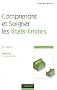 Comprendre et soigner les �tats-limites - 2e �dition