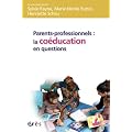 Parents-professionnels : la co�ducation en questions