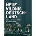 Neue Wildnis Deutschland: Wolf, Luchs und Biber kehren zur�ck