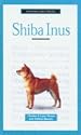 A New Owner's Guide to Shiba Inus (New Owners Guide)