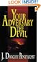 Your Adversary, the Devil