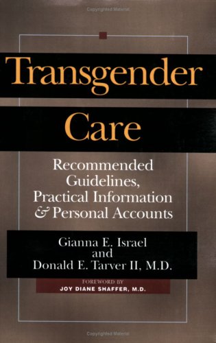 Transgender Care: Recommended Guidelines, Practical Information, and Personal Accounts