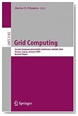 Grid Computing: Second European AcrossGrids Conference, AxGrids 2004, Nicosia, Cyprus, January 28-30, 2004. Revised Papers (Lecture Notes in Computer Science)