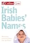 Collins Gem Irish Babies' Names: Meanings, Pronounciation and Spellings