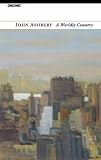 A Worldly Country: New Poems
