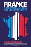 France : a geographical, social and economic survey