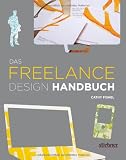 Das Freelance Design Handbuch - Cathy Fishel