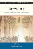 Beowulf and Other Stories: An Introduction to Old English, Old Icelandic and Anglo-Norman Literature: AND Beowulf, a Longman Cultural Edition