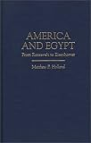 America and Egypt: From Roosevelt to Eisenhower