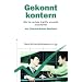 Gekonnt kontern: Wie Sie verbale Angriffe souver�n entsch�rfen