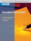 Vererben und Erben . Testament und Erbvertrag. Die Rechte der Erben. Steuertipps - Beate Backhaus