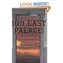109 East Palace: Robert Oppenheimer and the Secret City of Los Alamos